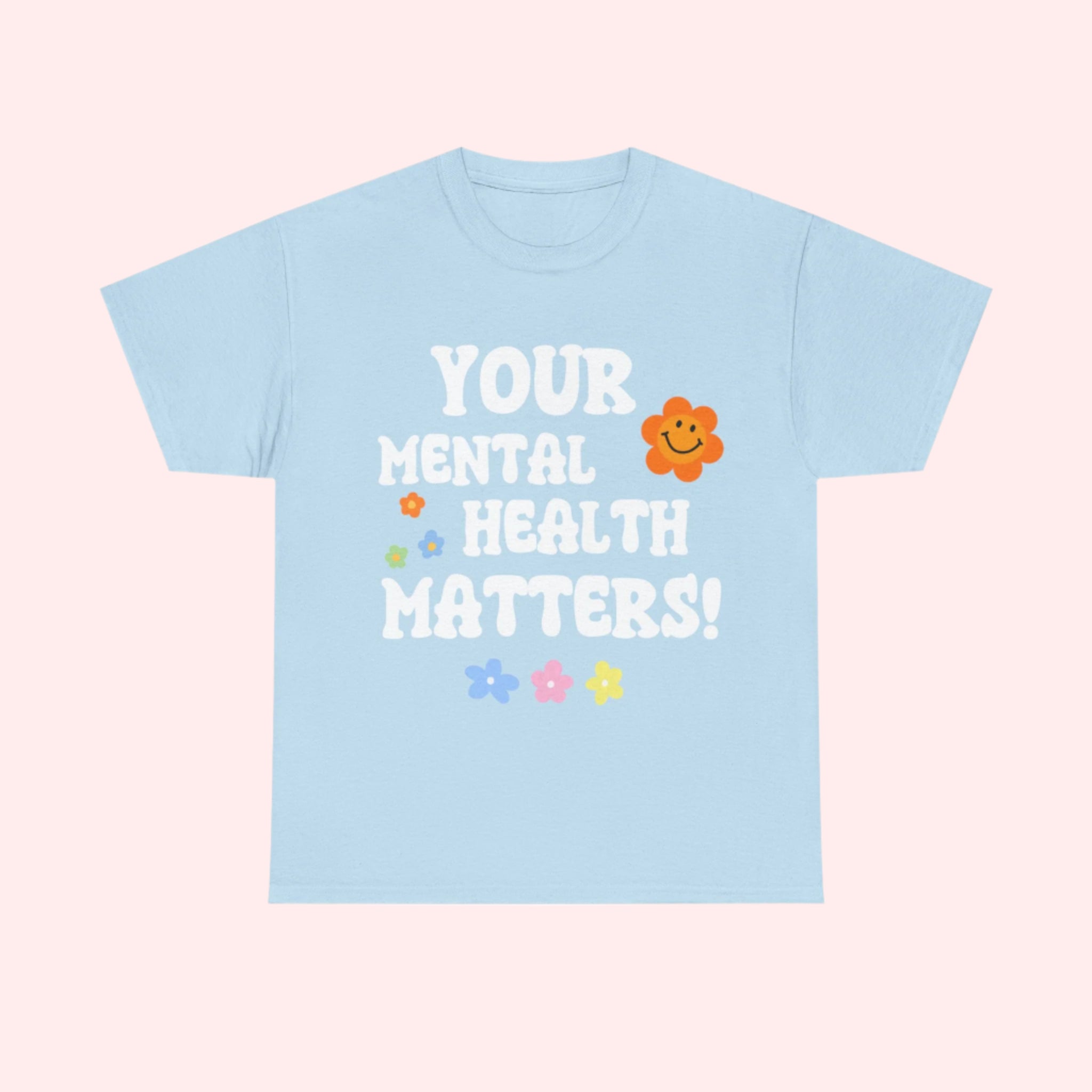 Smile | Mental Health Matters Shirt - Smile Clothing