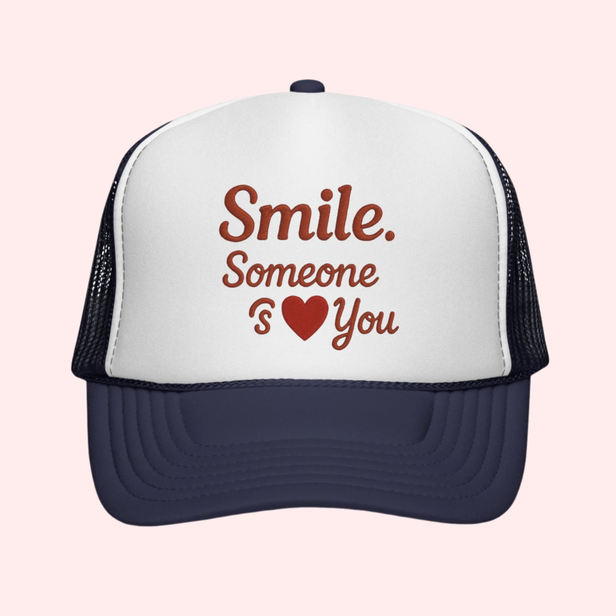 Smile Someone Loves You Hat