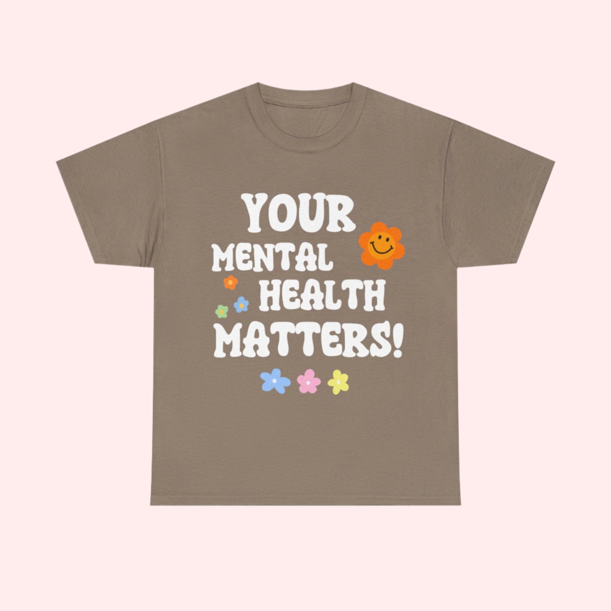 Smile | Mental Health Matters Shirt - Smile Clothing