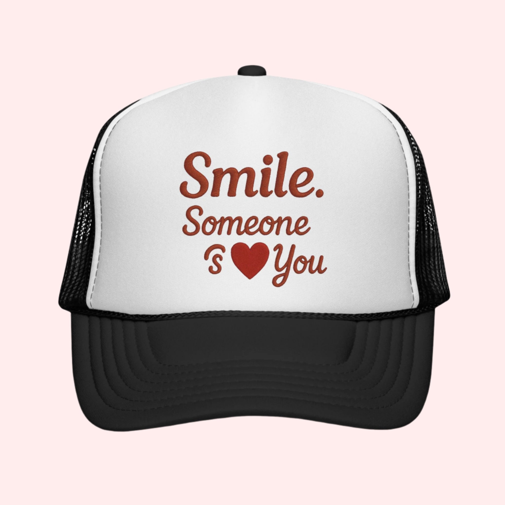Smile Someone Loves You Hat