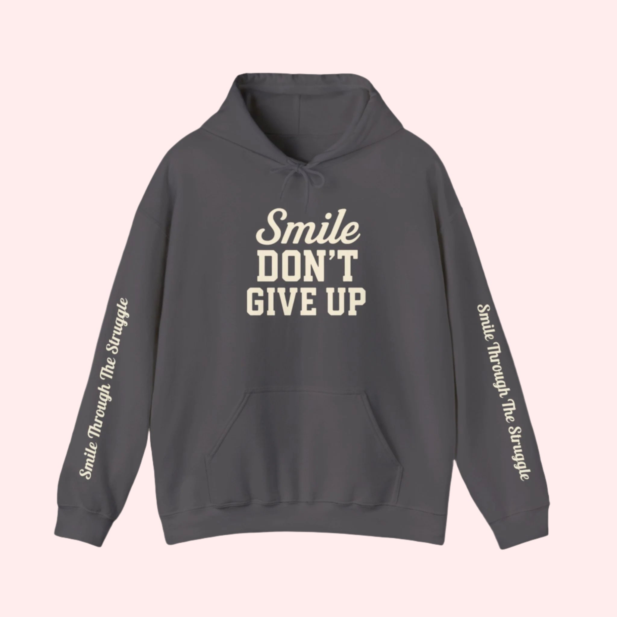Smile Through The Struggle Hoodie
