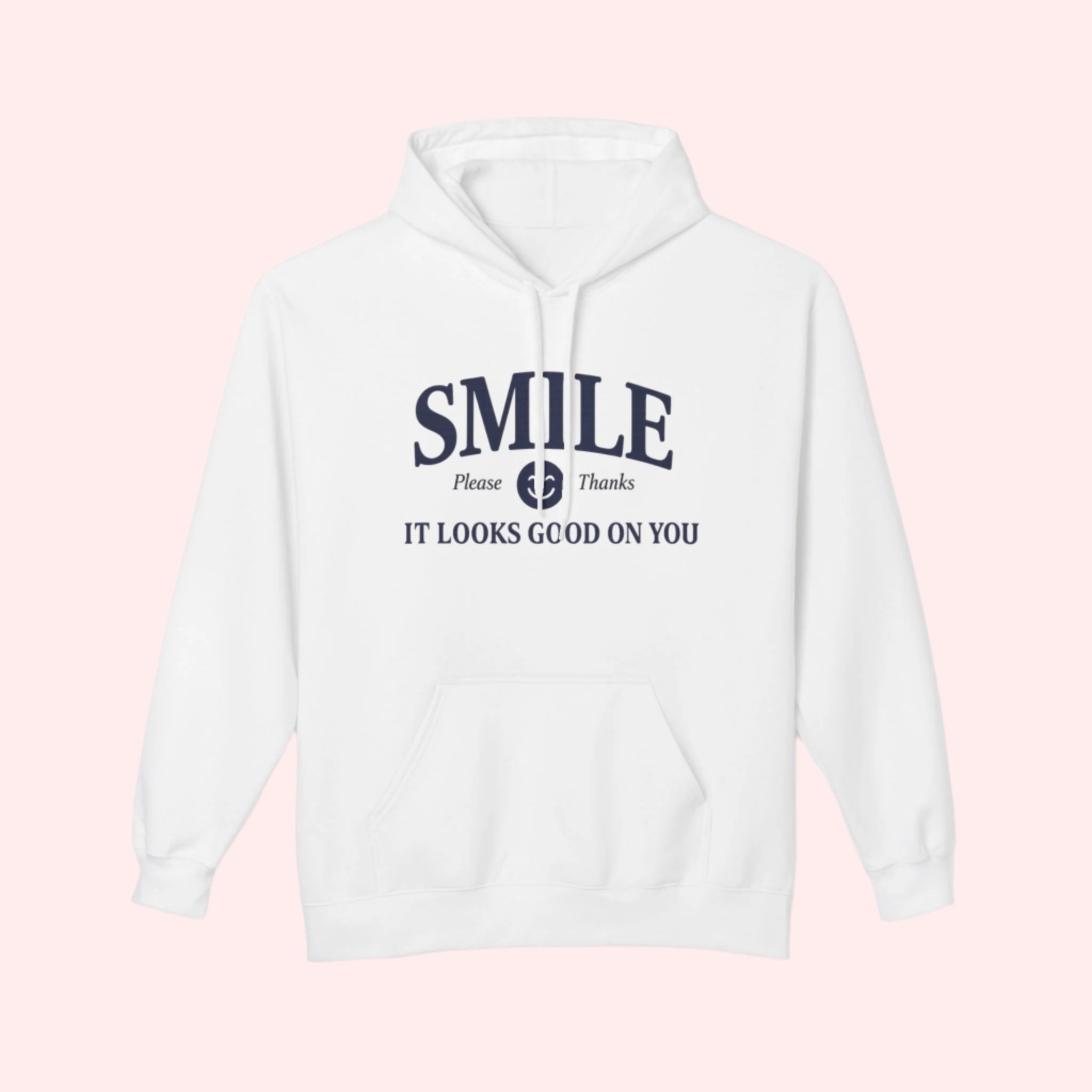 Smile It Looks Good On You Hoodie