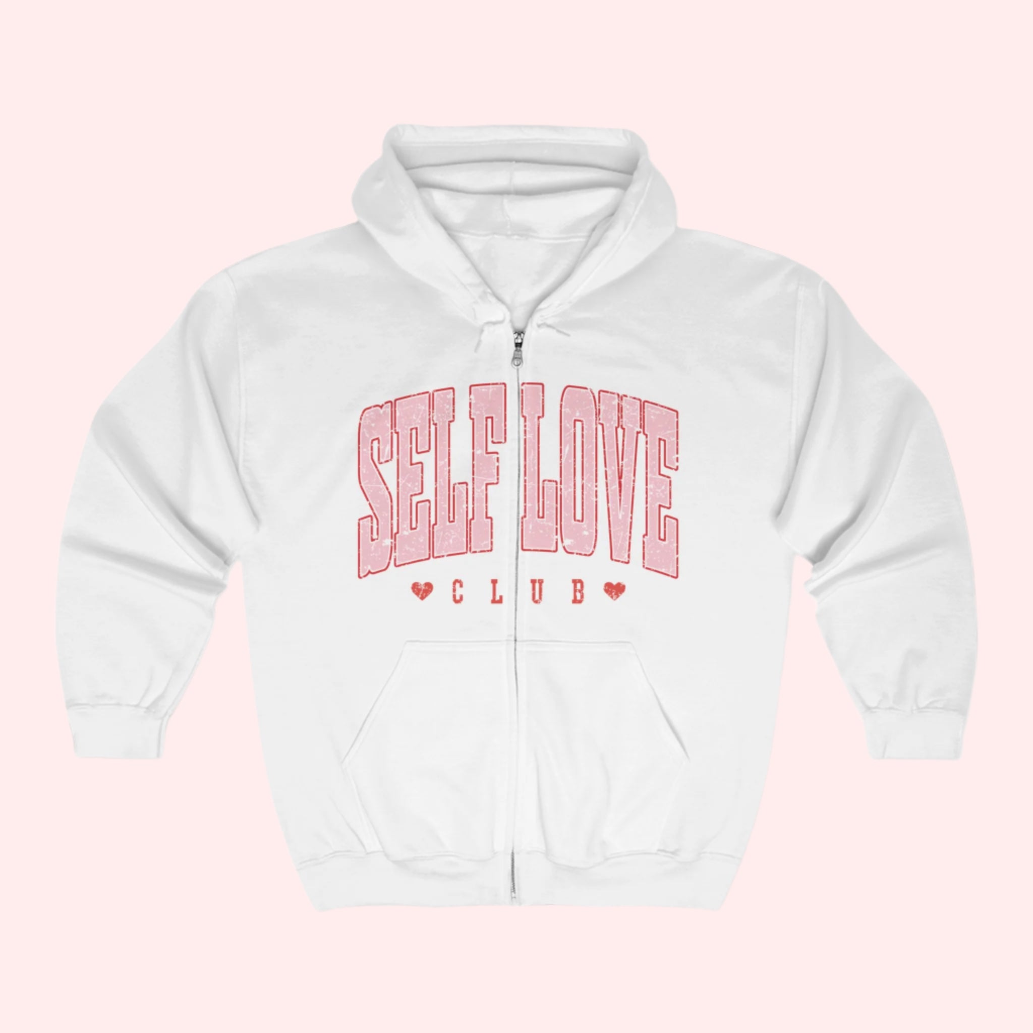 Self Love Zip Hoodie