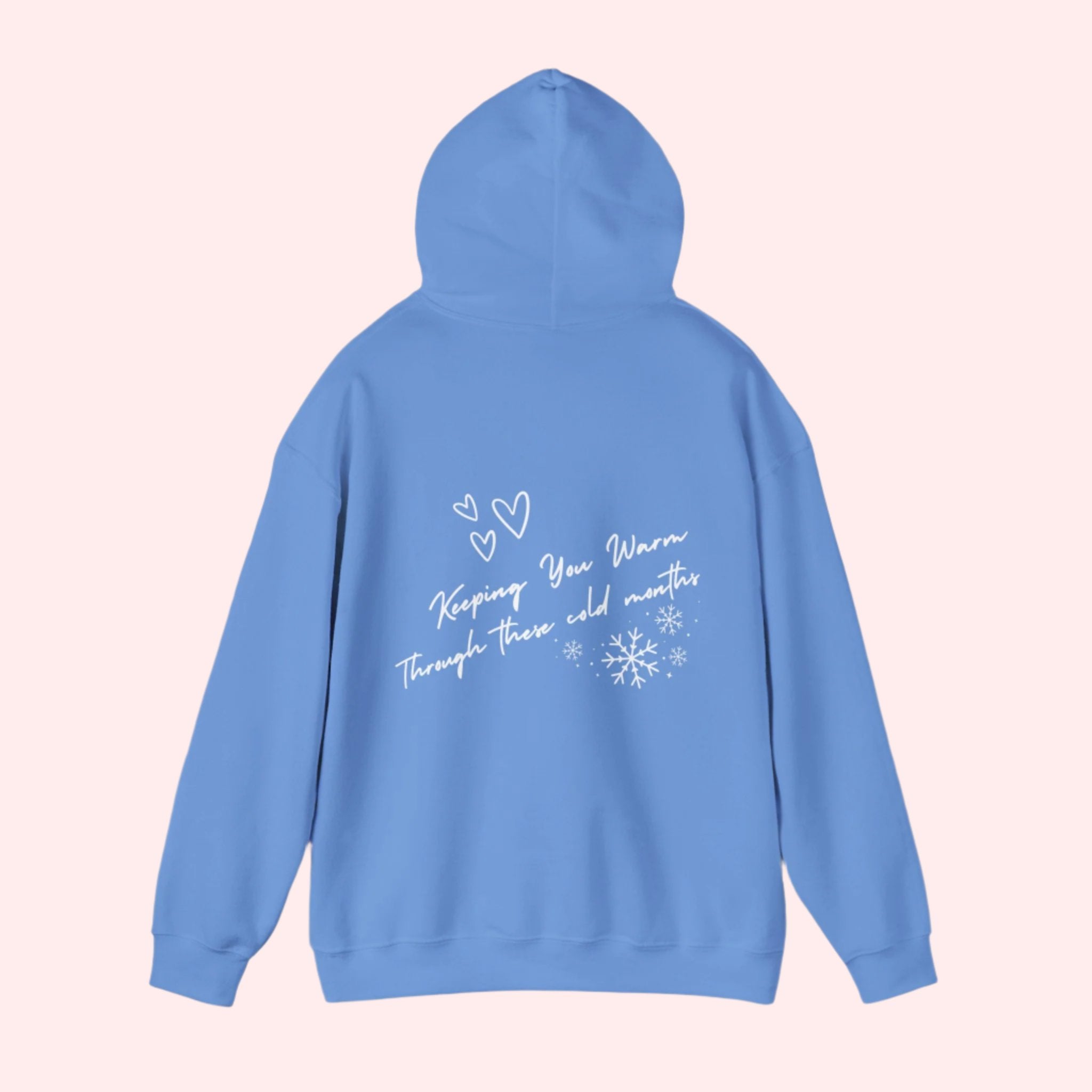 "Keeping You Warm" Hoodie