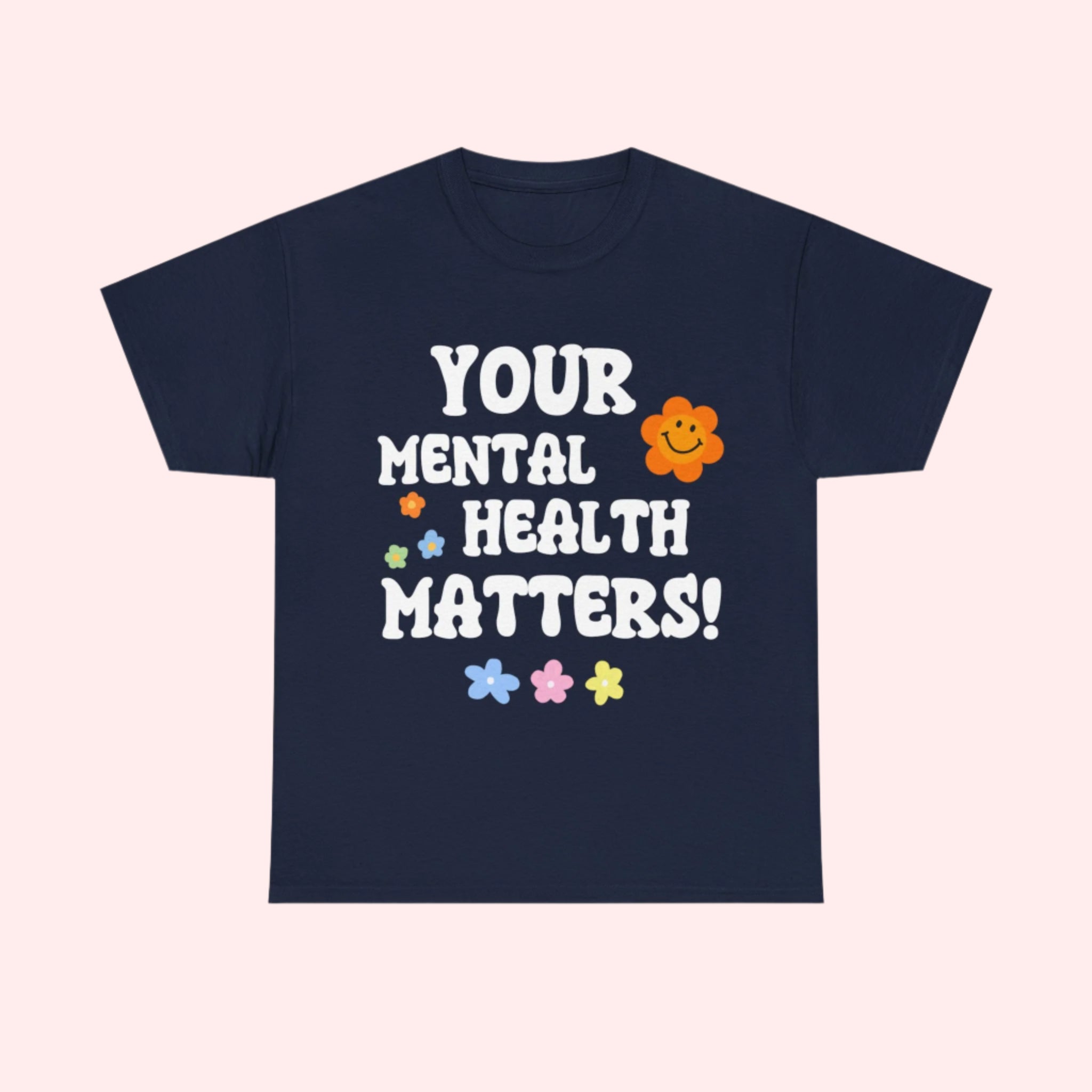 Smile | Mental Health Matters Shirt - Smile Clothing