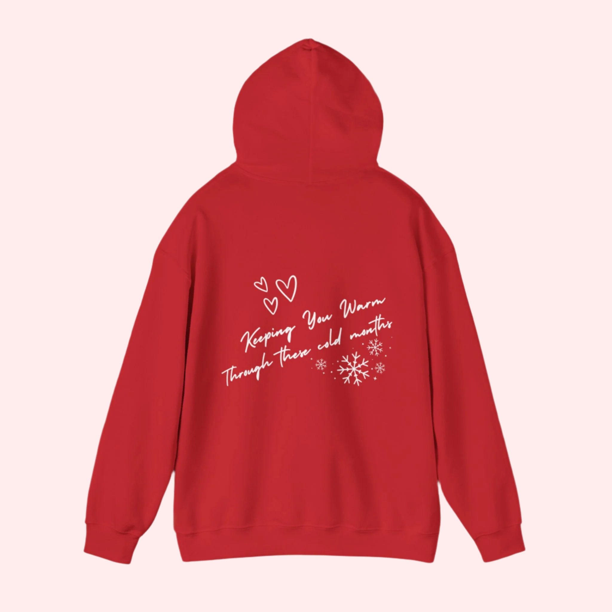 "Keeping You Warm" Hoodie