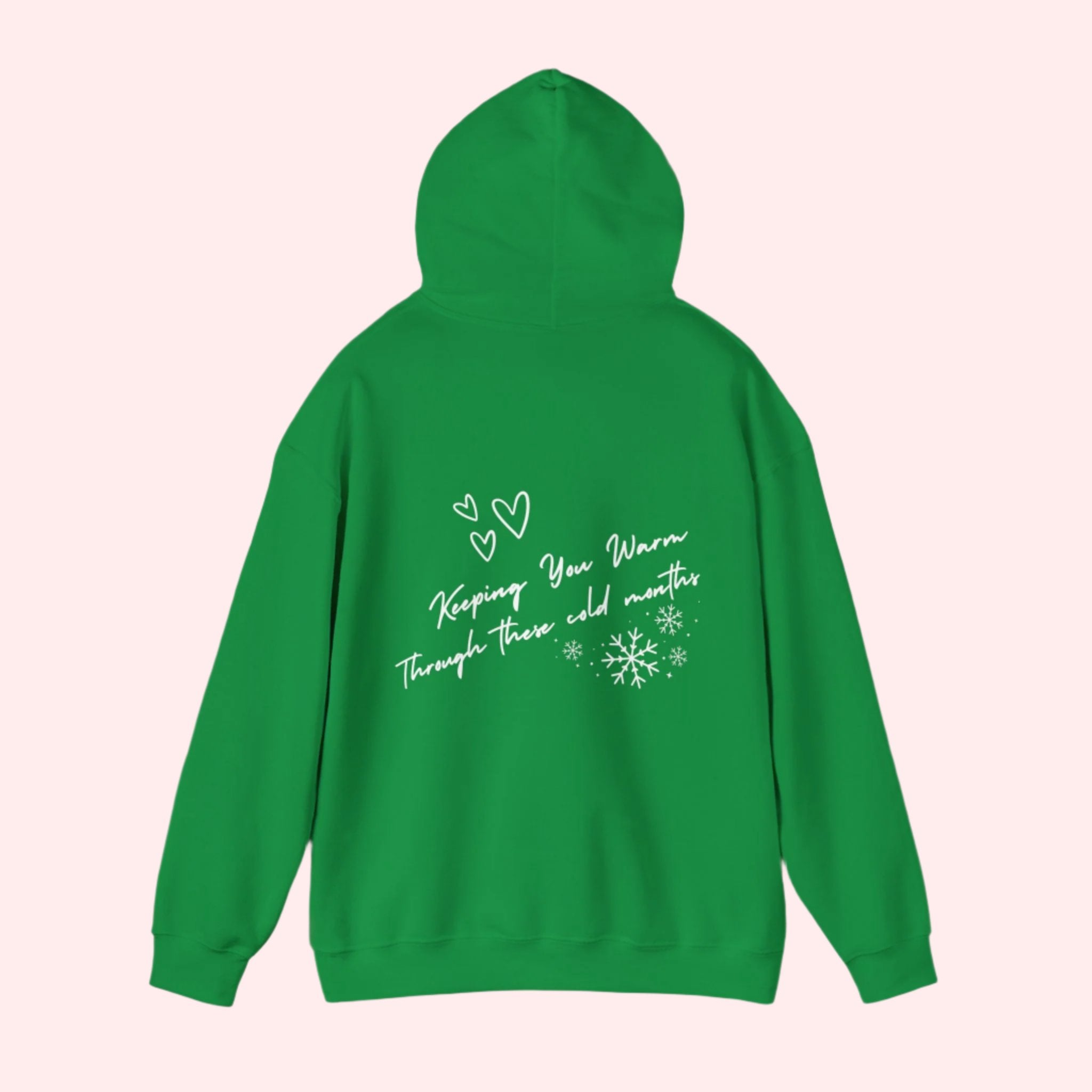 "Keeping You Warm" Hoodie