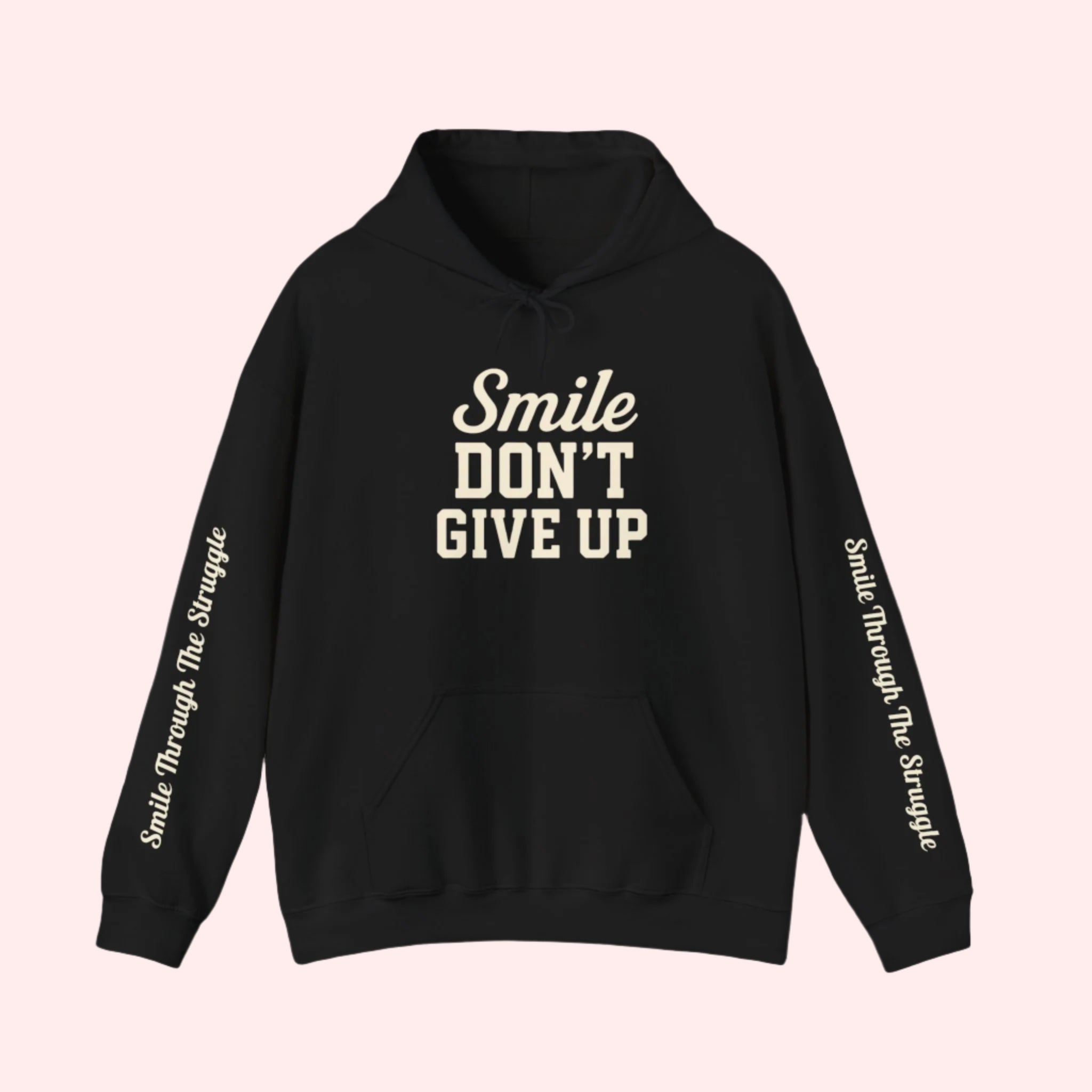 Smile Through The Struggle Hoodie