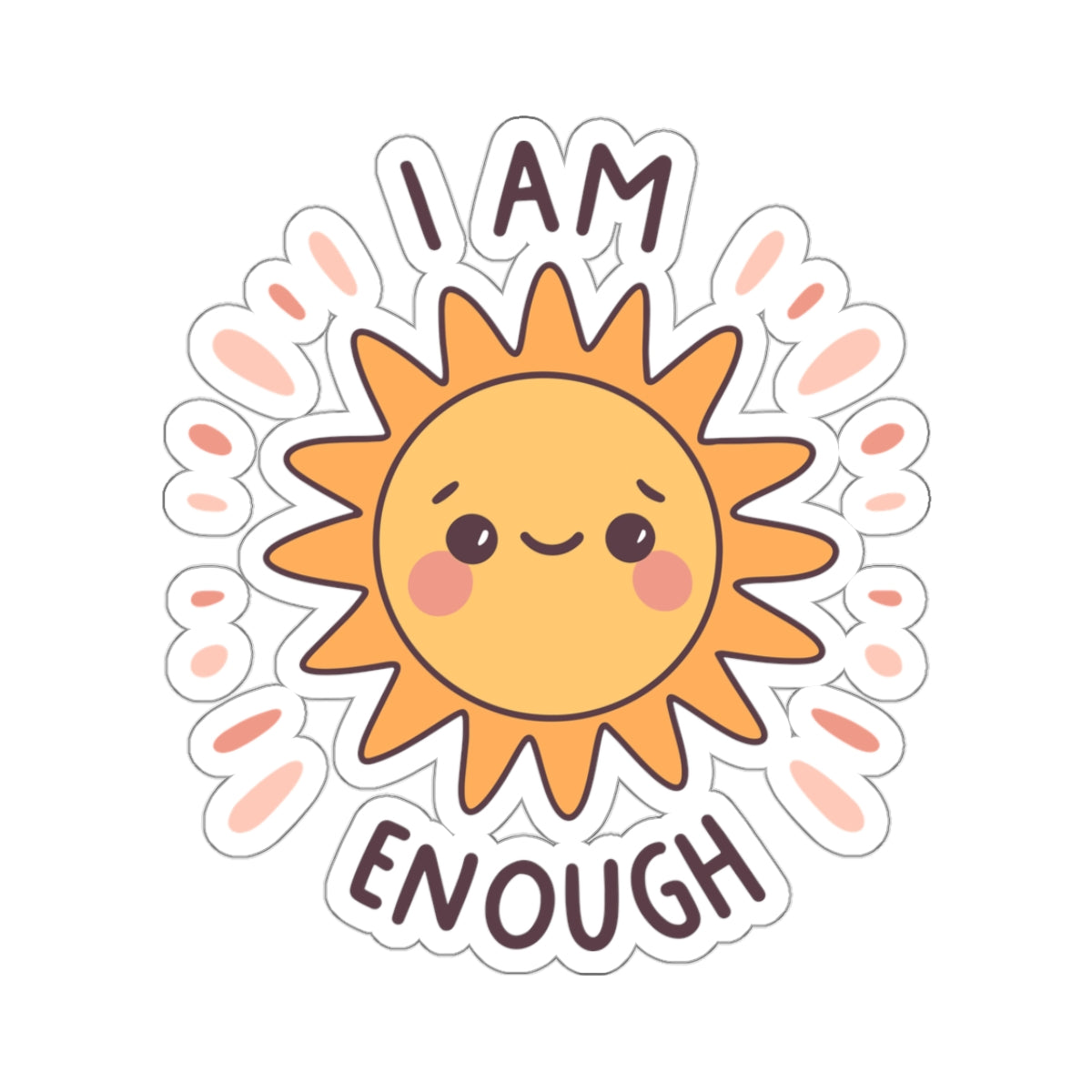 I Am Enough Sticker - Smile Clothing