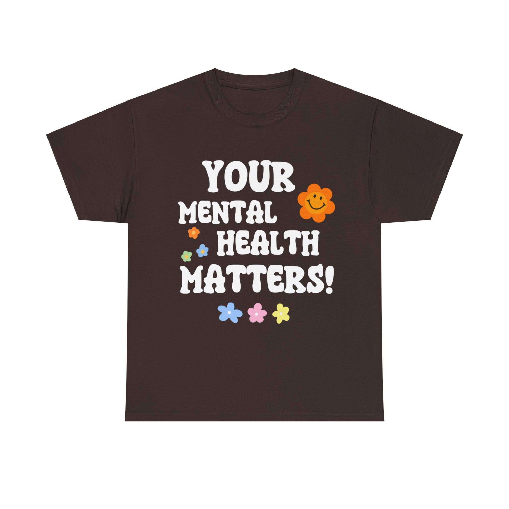 Mental Health Matters Shirt - Smile Clothing