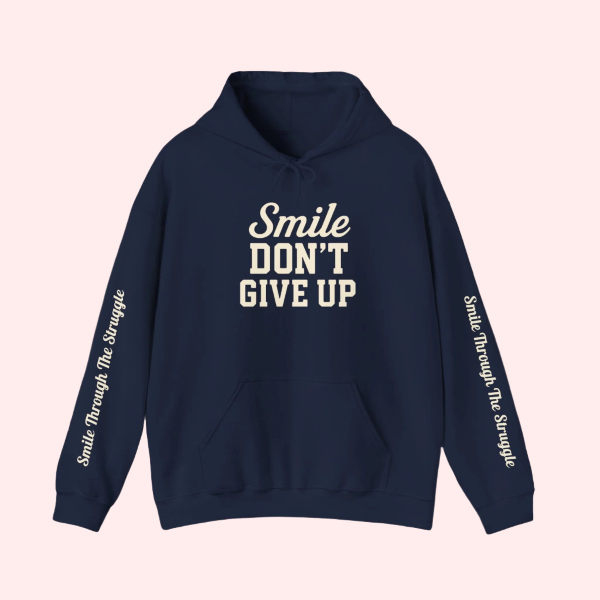 Smile Through The Struggle Hoodie