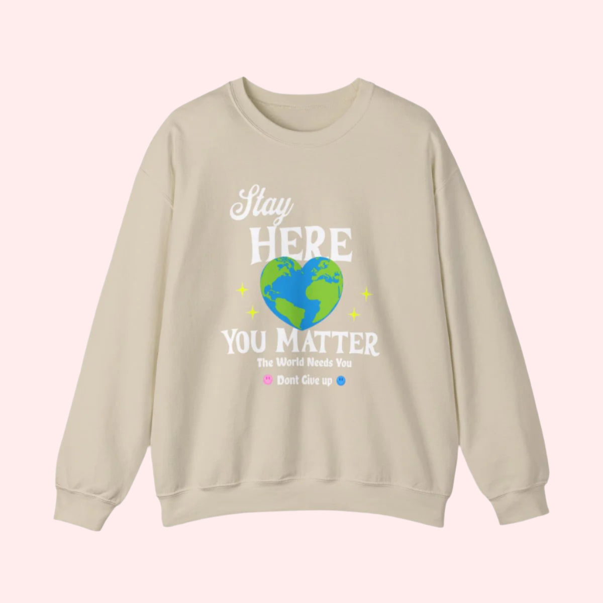 Stay Here Crewneck - Smile Clothing
