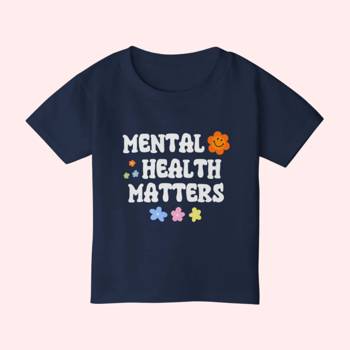 Mental Health Matters Toddler Shirt - Smile Clothing