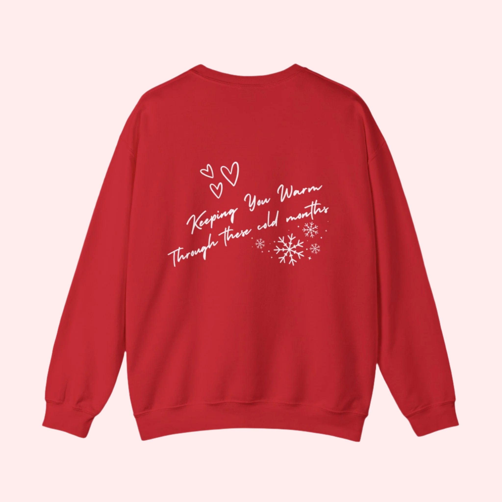 "Keeping You Warm" Crewneck