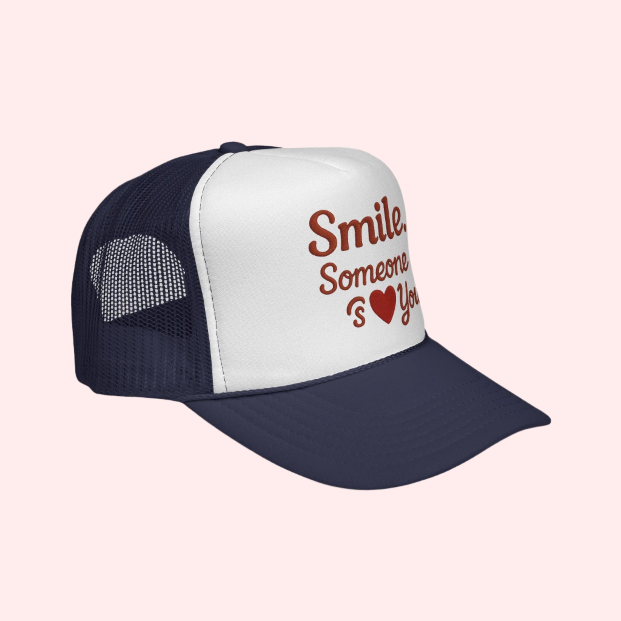 Smile Someone Loves You Hat