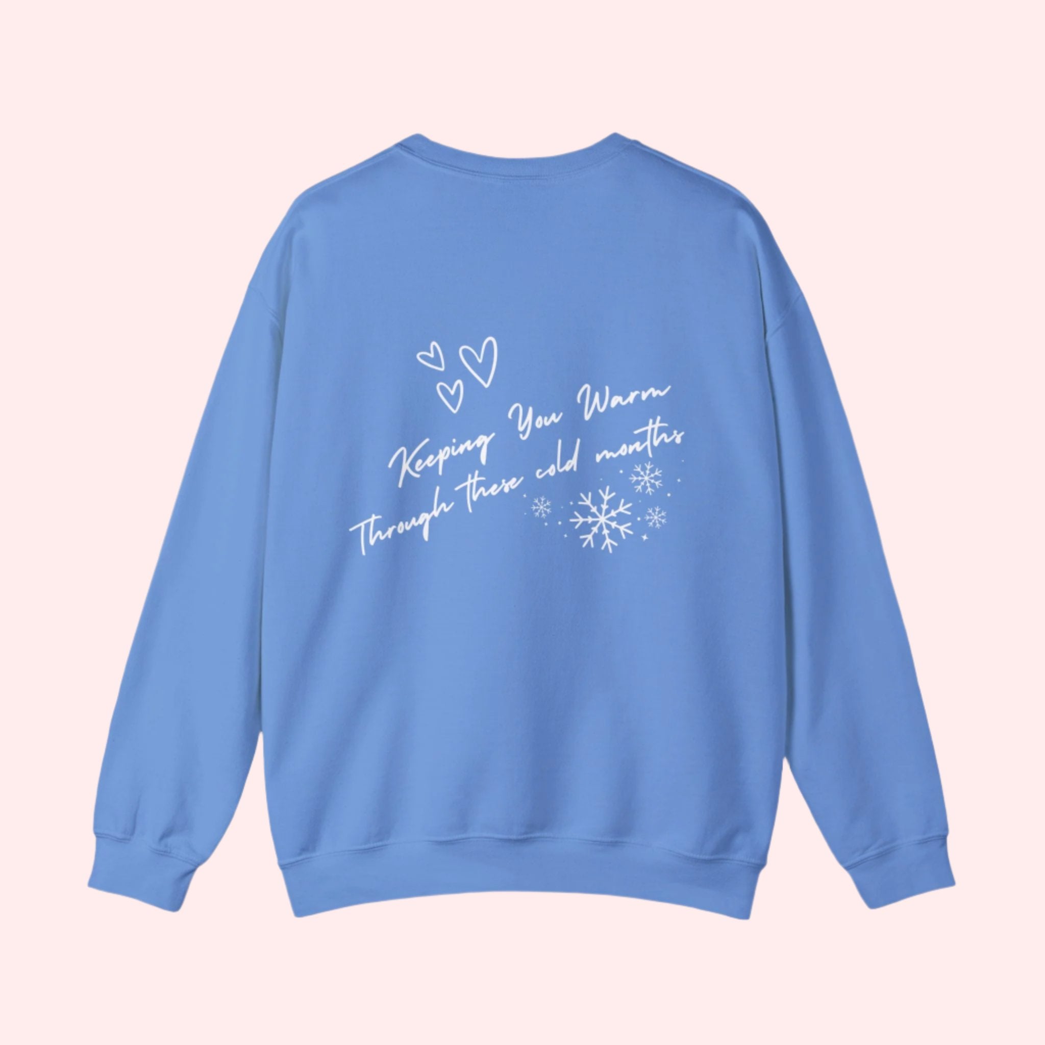 "Keeping You Warm" Crewneck