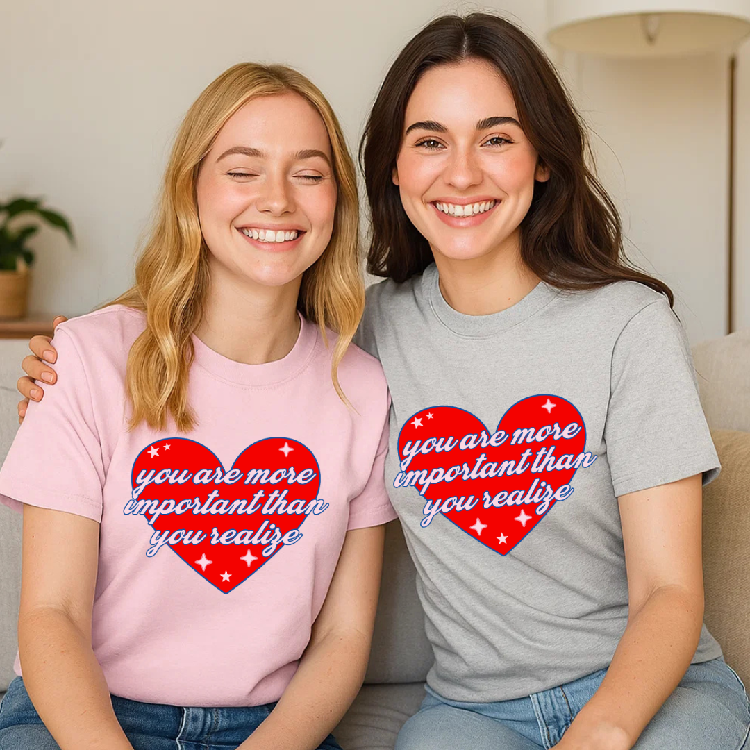 You Are Important Shirt - Smile Clothing